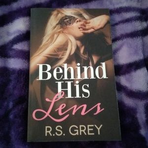 Behind His Lens by R.S. Grey